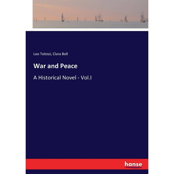 War and Peace: A Historical Novel - Vol.I, (Paperback)