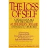 The Loss of Self: A Family Resource for the Care of Alzheimer's Disease and Related Disorders [Paperback - Used]