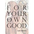 thumbnail image 1 of For Your Own Good, 1 of 1