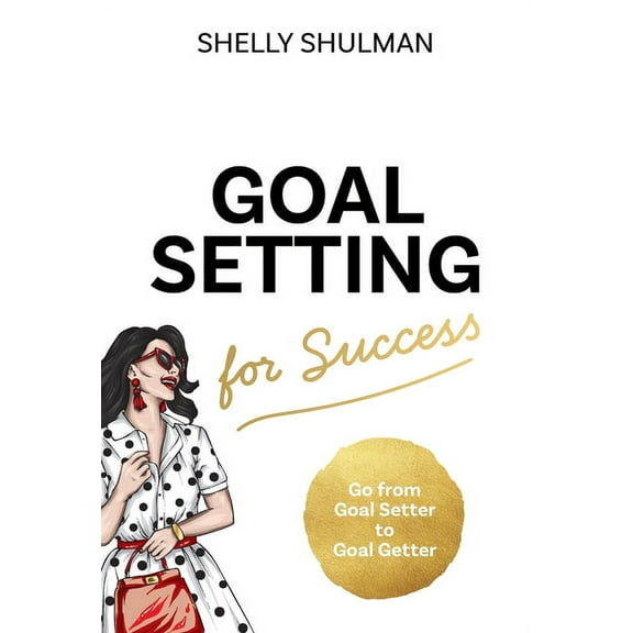 Goal Setting for Success, (Hardcover)