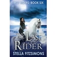thumbnail image 1 of Pre-Owned The Last Rider (Paperback) 1734316365 9781734316360, 1 of 2