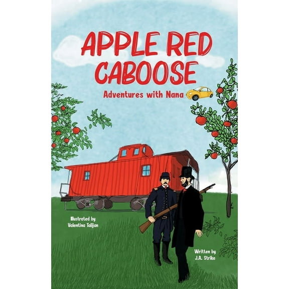 Adventures with Nana: Apple Red Caboose: Adventures With Nana (Paperback)