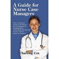 thumbnail image 1 of Pre-Owned A Guide for Nurse Case Managers (Paperback) 1450238556 9781450238557, 1 of 1