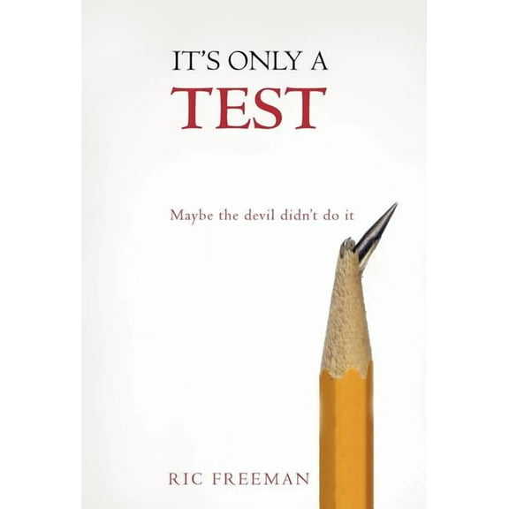 It's Only a Test: Maybe the Devil Didn't Do It, (Hardcover)