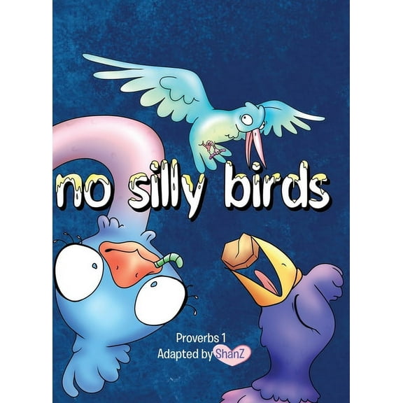 No Silly Birds, (Hardcover)