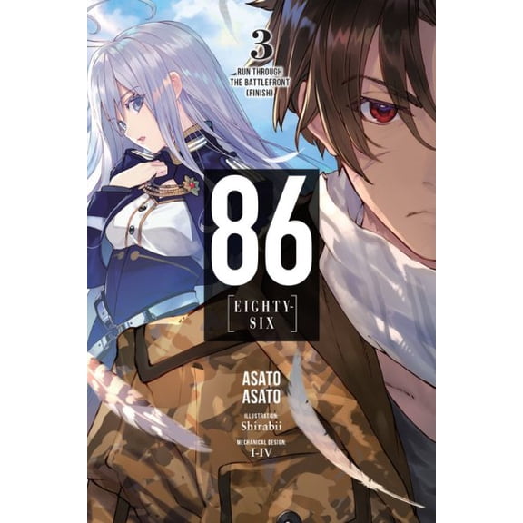 Pre-Owned 86--EIGHTY-SIX (light novel): 86--EIGHTY-SIX, Vol. 3 (light novel) : Run Through the Battlefront (Finish) (Series #3) (Paperback)
