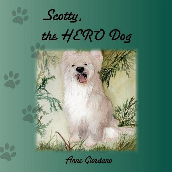Scotty, The Hero Dog, (Paperback)