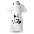 thumbnail image 3 of Just Breathe Apron Modern Brush Lettering in Black on White Background Releasing Tension Theme, Unisex Kitchen Bib Apron with Adjustable Neck for Cooking Baking Gardening, Black White, by Ambesonne, 3 of 3