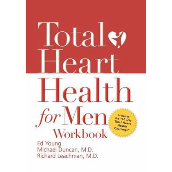 Pre-Owned Total Heart Health for Men Workbook: Achieving a Total Heart Health Lifestyle in 90 Days (Paperback) 1418501263 9781418501266