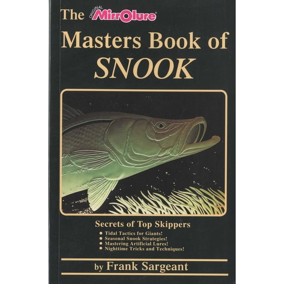 The Masters Book of Snook : Secrets of Top Skippers (Paperback)