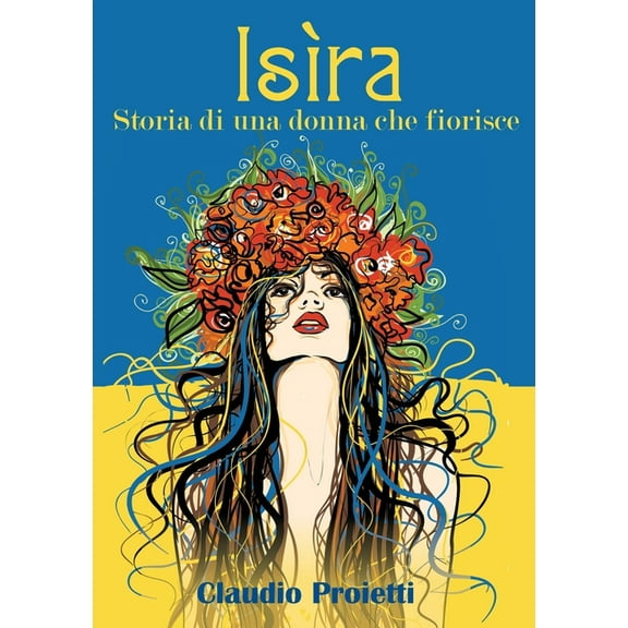 Isìra (Storia di una donna che fiorisce) (Paperback)