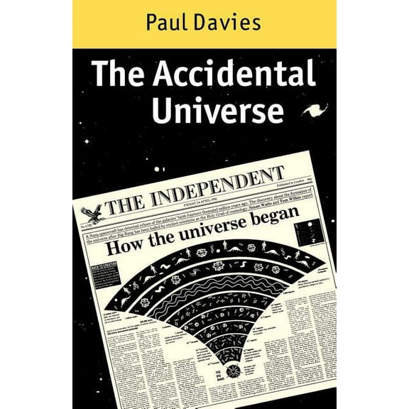 The Accidental Universe, (Paperback)