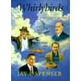 thumbnail image 1 of Pre-Owned Whirlybirds: A History of the U.S. Helicopter Pioneers (Hardcover) 0295976993 9780295976990, 1 of 1