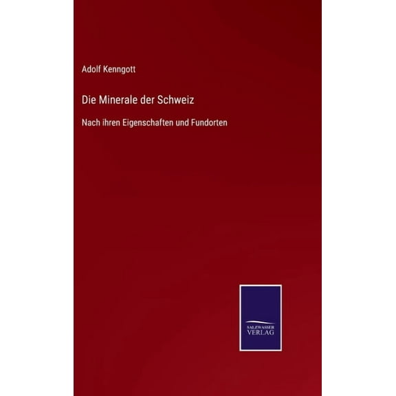 Die Minerale der Schweiz (Hardcover)