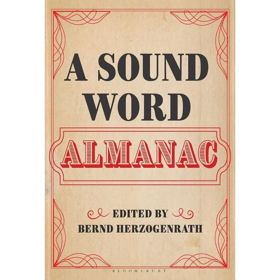 A Sound Word Almanac, (Hardcover)