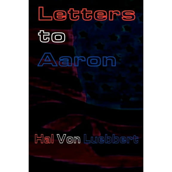 Letters to Aaron, (Paperback)