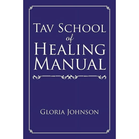 Tav School of Healing Manual (Paperback)