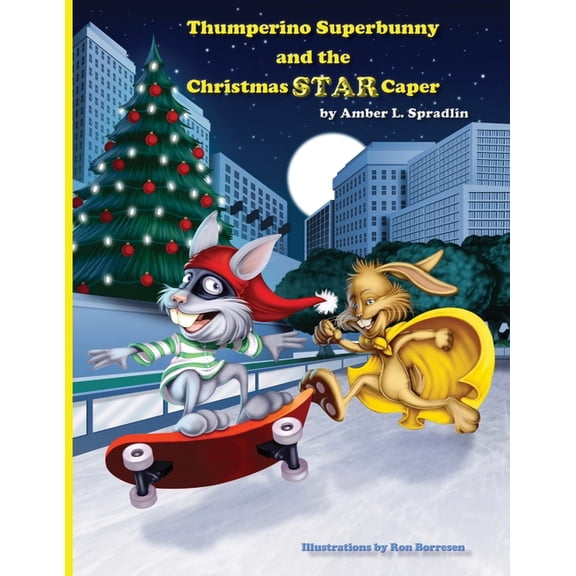 Thumperino Superbunny and the Christmas Star Caper (Paperback)