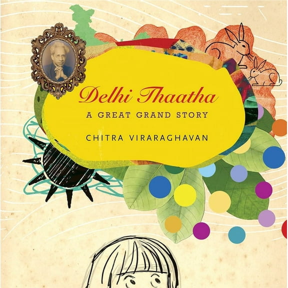 The India List: Delhi Thaatha : A Great Grand Story (Hardcover)