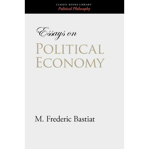 Essays on Political Economy (Paperback)