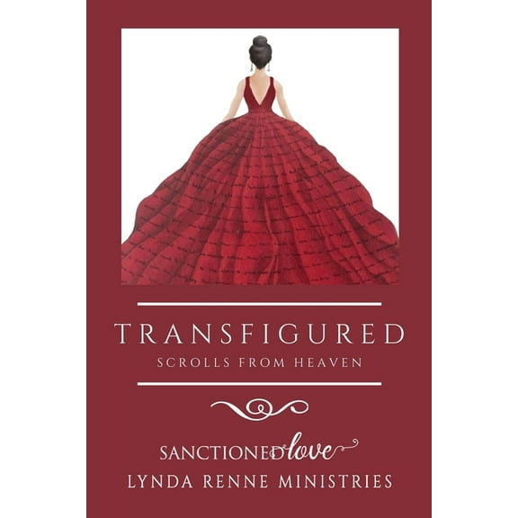 Transfigured: Scrolls From Heaven, (Paperback)