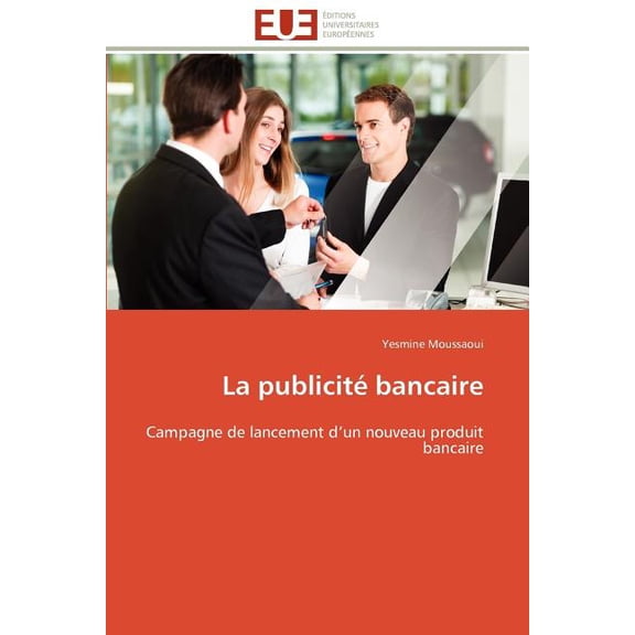 Omn.Univ.Europ.: La Publicité Bancaire (Paperback)