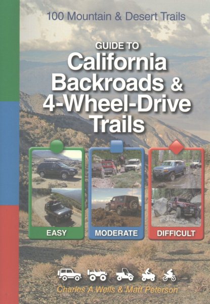 Pre-Owned Guide to California Backroads & 4-Wheel Drive Trails (Spiral ...