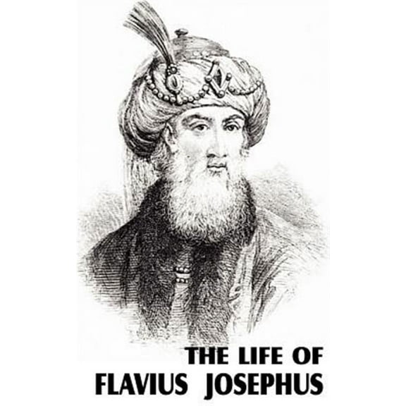 The Life of Flavius Josephus (Paperback)