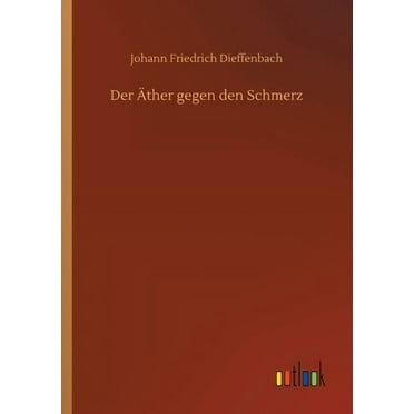Der Äther gegen den Schmerz (Paperback)