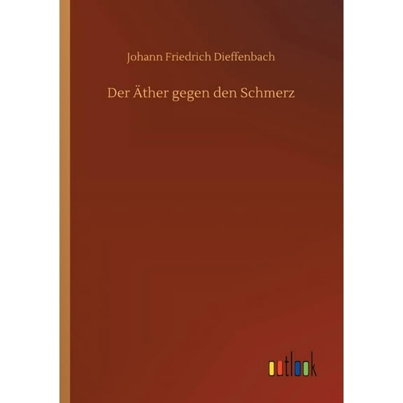 Der Äther gegen den Schmerz (Paperback)
