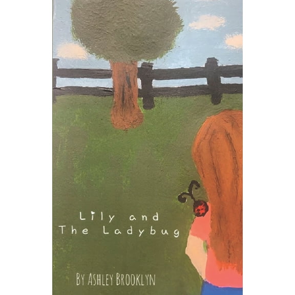 Lily and The Ladybug (Paperback)