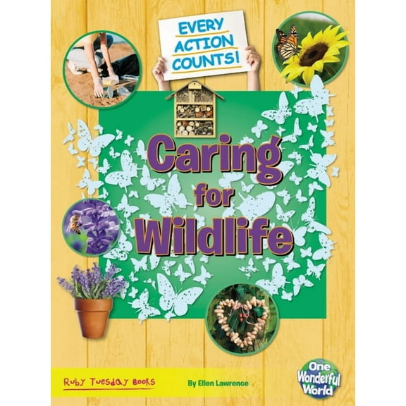 Every Action Counts Caring for Wildlife, (Paperback)