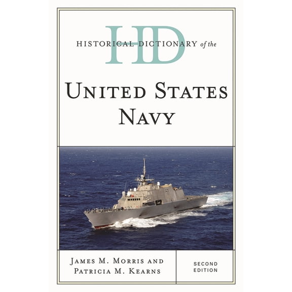 Historical Dictionaries of War, Revoluti Historical Dictionary of the United States Navy, (Hardcover)