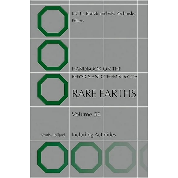 Handbook on the Physics and Chemistry of Handbook on the Physics and Chemistry of Rare Earths: Including Actinides Volume 56, Book 56, (Hardcover)