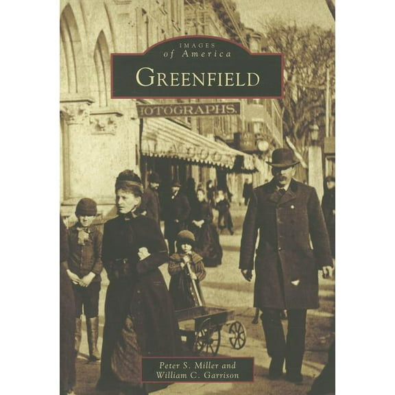 Greenfield (Paperback) by Peter S Miller, William C Garrison