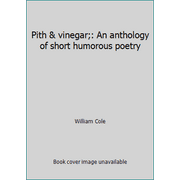 Angle View: Pith & vinegar;: An anthology of short humorous poetry [Loose Leaf - Used]