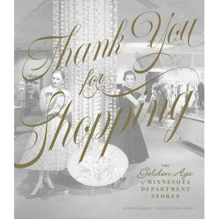 Thank You for Shopping The Golden Age of Minnesota Department Stores
Epub-Ebook
