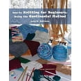 thumbnail image 1 of Pre-Owned how-to Knitting for Beginners: Using the Continental Method, 9780615587646, 061558764X, Paperback,, 1 of 1