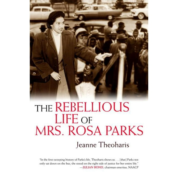 The Rebellious Life of Mrs. Rosa Parks (Old Edition) (Paperback)