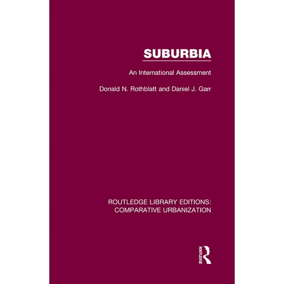 Routledge Library Editions: Comparative  Suburbia: An International Assessment, (Hardcover)