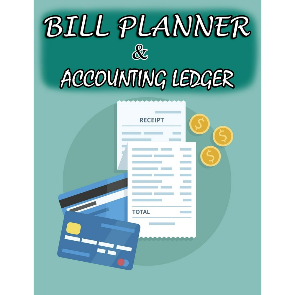 Bill Planner and Accounting Ledger Monthly Bills Payment and