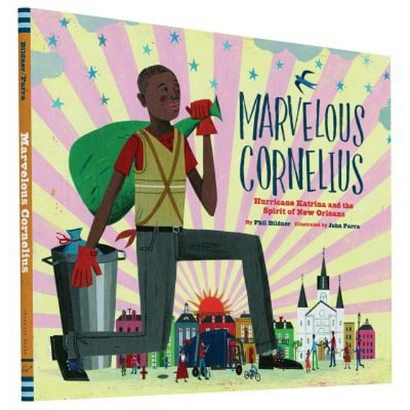 Pre-Owned Marvelous Cornelius: Hurricane Katrina and the Spirit of New Orleans (Hardcover 9781452125787) by Phil Bildner
