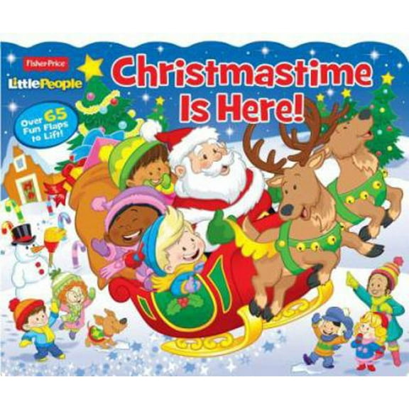 Pre-Owned Fisher Price Little People Christmastime Is Here!: Over 65 Fun Flaps to Lift! (Unknown) 1474899943 9781474899949