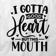 thumbnail image 2 of I Gotta Good Heart But This Mouth T-Shirt | Sarcastic White Tee Gift, 2 of 5