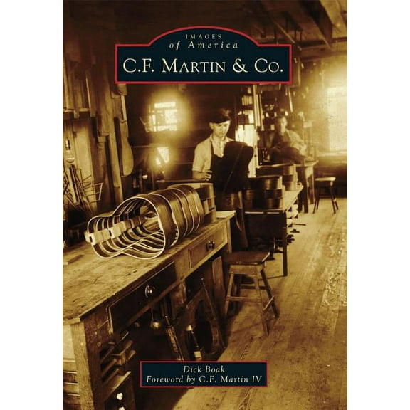 Images of America C.F. Martin & Co., (Paperback)