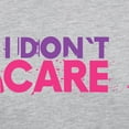 thumbnail image 3 of CafePress - I Don't Care - Womens Baseball Tee, 3 of 4