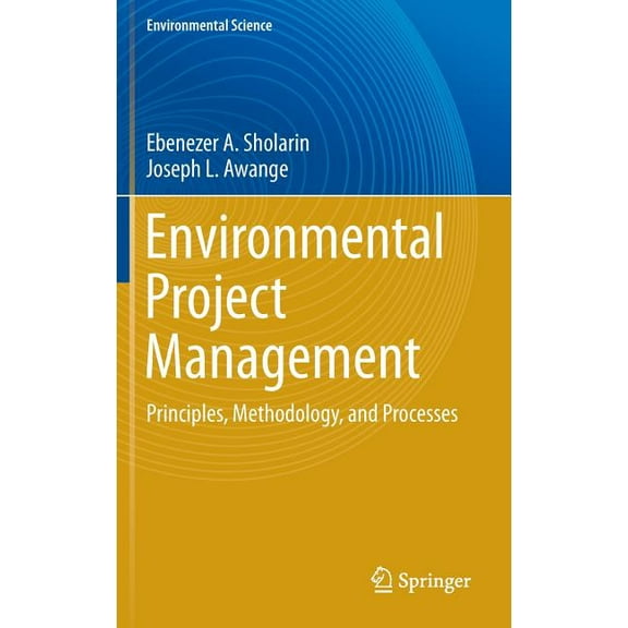 Environmental Project Management: Principles, Methodology, and Processes, (Hardcover)