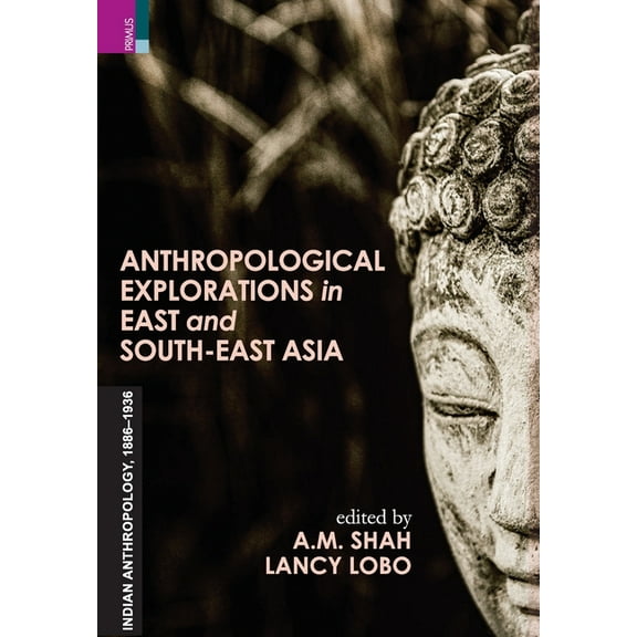 Anthropological Exploration in East and South-East Asia, (Hardcover)
