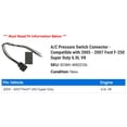 thumbnail image 2 of A/C Pressure Switch Connector - Compatible with 2005 - 2007 Ford F-250 Super Duty 6.0L V8 2006, 2 of 2