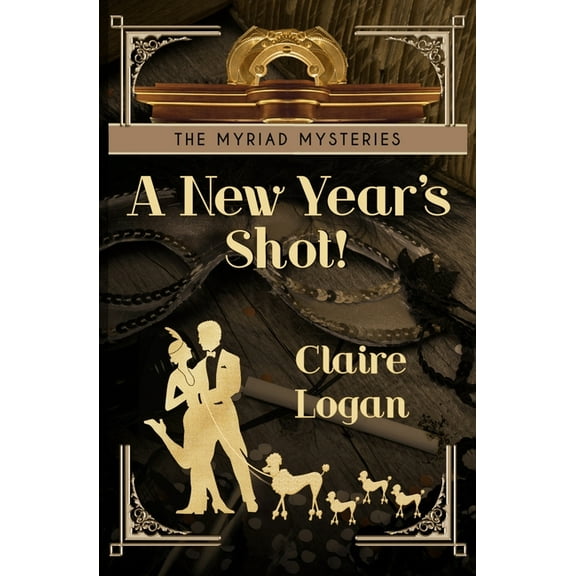 The Myriad Mysteries A New Year's Shot!, Book 3, (Paperback)